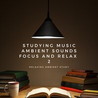Deep Meditation Deep Ambient for Relaxing - Relaxing Ambient Study
