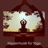 Yoga und Meditation - RW Yoga mit Klavier Hintergrundmusik