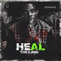 Heal The Land - Idahams