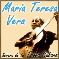 Porque Me Siento Triste - Maria Teresa Vera & Lorenzo Hierrezuelo y Cuarteto