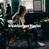Beautiful Working from Home - Breakfast Jazz Playlist