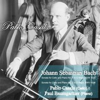 Sonata for Cello and Piano No. 2 in D Major, BWV 1028: II. Andante - Johann Sebastian Bach & Pablo Casals & Paul Baumgartner
