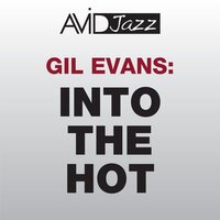 Pots (Into the Hot) - Gil Evans Orchestra