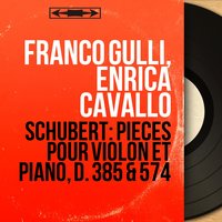 Violin Sonata in A Minor, Op. 137 No. 2, D. 385 "Sonatina": I. Allegro moderato - Franco Gulli & Франц Шуберт