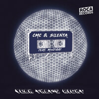 Yeah That´ s Right - CMC & Silenta & mysdiggi