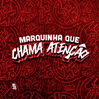 Marquinha Que Chama Atenção - DJ Idk & Yuri Redicopa