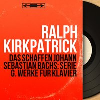 English Suite No. 2 in A Minor, BWV 807: Bourrées I & II - Ralph Kirkpatrick & Johann Sebastian Bach