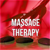 Healing Massage - Real Massage Music Collection