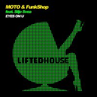 Eyes on U - Silje Svea & MOTO & FunkShop