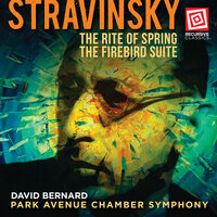 The Rite of Spring, Pt. 1 "Adoration of the Earth": VII. The Sage - David Bernard & Park Avenue Chamber Symphony & Игорь Фёдорович Стравинский
