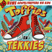 Die Here Seën Jou - Toffies En Tekkies & Toffies En Tekkies feat. Jan De Wet & Die Loflaaities & Jan De Wet & Die Loflaaities