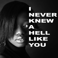I Never Knew a Hell Like You - Soulnaturals & Gloria Pryce