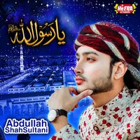 Sohna Aaya - Abdullah Shah Sultani