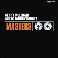 Bunny - Gerry Mulligan & Gerry Mulligan, Johhny Hodges & Johhny Hodges