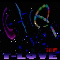 Idm 04 - T-Love