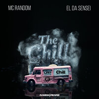 Chill - MC Random & El Da Sensei