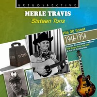 Sixteen Tons - Tennessee Ernie Ford & Hank Thompson & Merle Travis