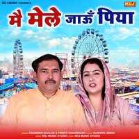 Me Mele Jaau Piya - Ravinder Khalor & Preeti Choudhary