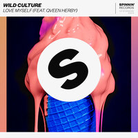 Love Myself - Wild Culture & Qveen Herby