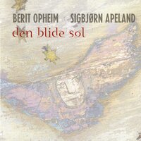 Nu Solen Går Ned - Berit Opheim & Sigbjørn Apeland