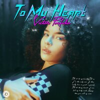 To My Heart - Victor Porfidio