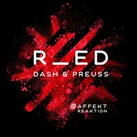 R_ed - Dash &amp; Preuss & Benjamin Takats