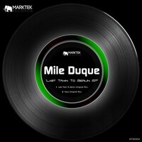 Last Train To Berlin - MIle Duque
