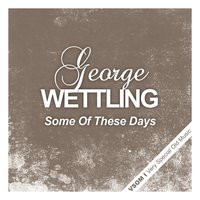 Some of These Days - George Wettling