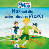 Max und die überirdischen Kicker - Teil 30 - Max
