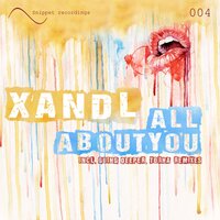 All About You - XANDL & Going Deeper