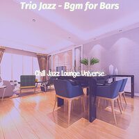 Tranquil Ambience for Bars - Chill Jazz Lounge Universe
