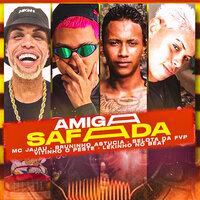 Amiga Safada - Vitinho o Peste & Bruninho Astucia & BELOTA DA FVP & Lekinho no Beat & MC Jajau