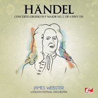 Concerto Grosso in F Major No. 2, Op. 6, HWV 320: III. Largo - London Festival Orchestra & Георг Фридрих Гендель