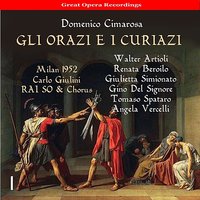 Gli Orazi e i Curiazi: Act 1, Coro - Germe d'illustri eroi - Giulietta Simionato & Tomaso Spataro & Gino Del Signore & Angela Vercelli & Walter Artioli & Carlo M. Giulini