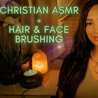 Christian Testimony (Brushing your Hair and Face), Pt. 2 - The Healing Word ASMR