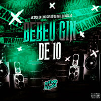 Bebeu o Gin de 10 - DJ KV7 & DJ Batatão & Mc Guel Sp & Mc Sasa Zn