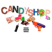 Candyshop 2.0 (Prod. by Massao Muzik) - Degede & ЭМВИПИ & ROKKEE