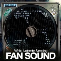 Fan Sound Pt.08 - White Noise for Sleeping