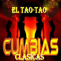 El Tao Tao - Cumbias Clasicas