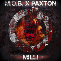 MILLI - M.O.B. & Paxton