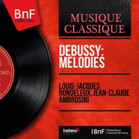 3 Ballades de François Villon, L. 119: No. 2, Ballade que Villon feit à la requeste de sa mère pour prier Nostre Dame. "Dame du ciel, régente terrienne" - Louis-Jacques Rondeleux & Claude Debussy