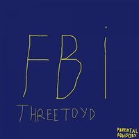 FBI - THREETOYD