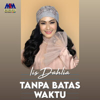 Tanpa Batas Waktu - Iis Dahlia