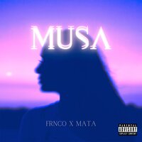 Musa - MATA & Frnco