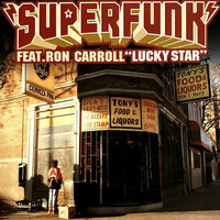 Lucky Star - Superfunk & Ron Carroll