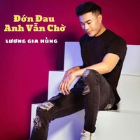 Lk Ai Đo Lòng Người #1 - Lương Gia Hùng & Vũ Tuấn Khang