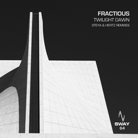 Twilight Dawn - Fractious & STEYA