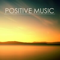 Mind Power (Music for Positrive Thinking) - Positive thinking