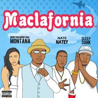 Stay Pimpin Maclafornia - J-Hype & Montana Montana Montana & Sleep Dank & Nate Natey