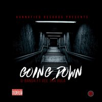 Going Down - Q Banga & Vee Tha Rula